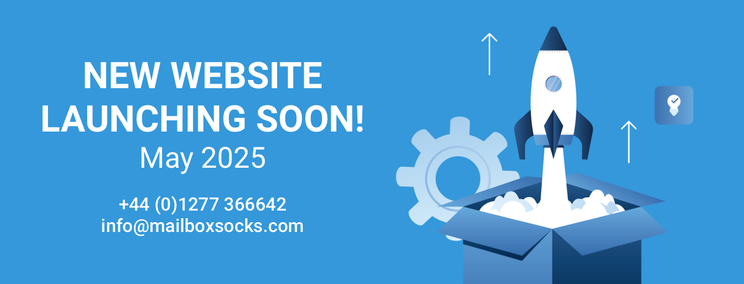 New website launching soon! May 2025. +44 (0)1277 366642. info@mailboxsocks.com